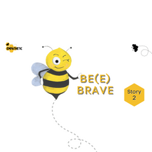 Load image into Gallery viewer, BE(E) Brave - Book 2
