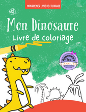 Load image into Gallery viewer, Mon Dinosaure - Mon premier livre de coloriage
